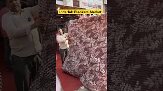 Inderlok blankets Market || Full video 👆👆 #inderlokmarket #blanket #handloom