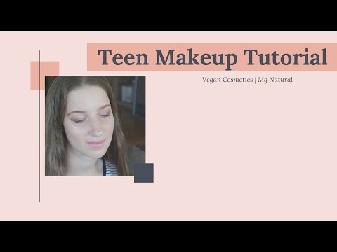 Teen Weekend Makeup Tutorial | Vegan cosmetics | Mg Naturals