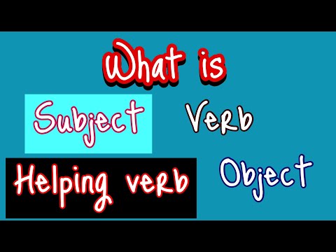 What is subject , object , verb , helping verb lecture 13