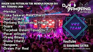 DJ Kau Putuskan Tuk "Mendua" Dengan dia X DJ Luka Sekarat Rasa DUGEM TERBARU MIX DJ BAMBANG SATRIA