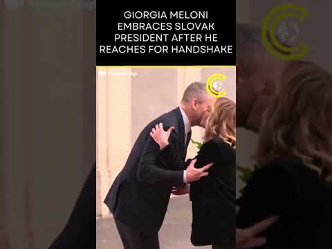 Watch | Giorgia Meloni Embraces Slovak President... After He Reaches for Handshake | CLRCUT