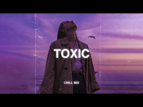 Toxic, Love Is Gone (𝙨𝙡𝙤𝙬𝙚𝙙 + 𝙧𝙚𝙫𝙚𝙧𝙗) ♫ Sad songs that make you cry ~ Slowed sad songs 2025