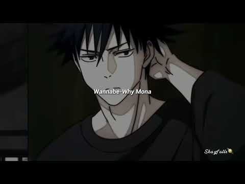 wannabe-why mona (sped up)