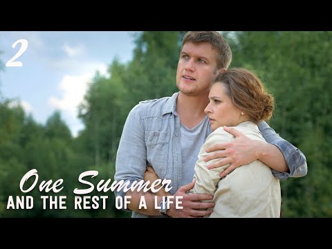 ONE SUMMER AND THE REST OF A LIFE (Episode 2) | New romantic movies 2024