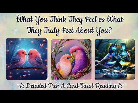 💖🌟What You Think They Feel vs What They Truly Feel About You?💫🤩♡Detailed Pick A Card Tarot Reading♡