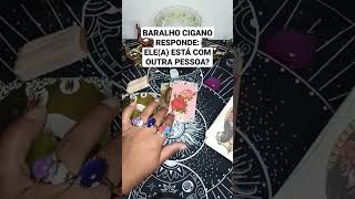 ELE(A) ESTÁ com OUTRA pessoa? Baralho Cigano Responde