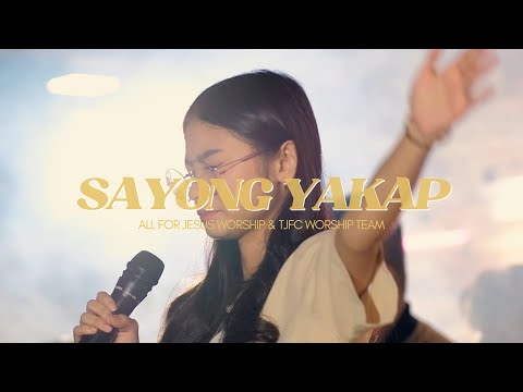 Sayong Yakap (Official Music Video) - All For Jesus Worship