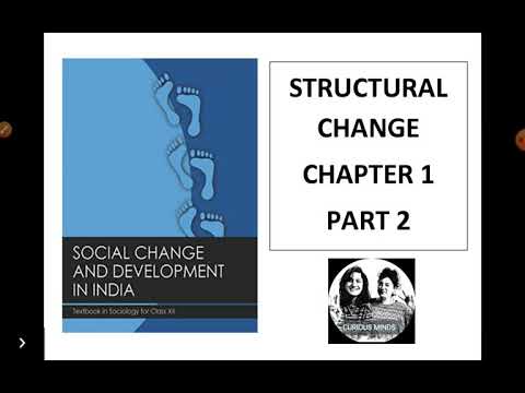 Sociology Class 12 | STRUCTURAL CHANGE  - PART 2 |  CURIOUSMINDS