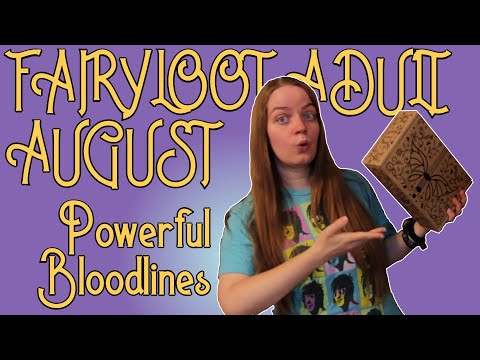 FAIRYLOOT ADULT UNBOXING | August 2023 | Powerful Bloodlines