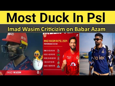 Most duck in psl imad wasim | kk vs IU | PSL 2024 | imad wasim criticizim on babar azam