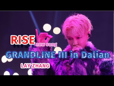 [EN/New Song]🐉•  RISE  Zhang Yixing  [GRANDLINE 3 Dalian Stop  231028]