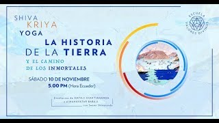 Conferencia: "Shiva Kriya Yoga: La historia de la Tierra y el camino de los Inmortales". (2018)