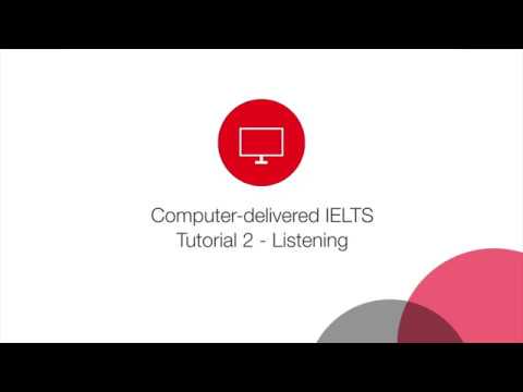 How to video Computer delivered IELTS – Listening