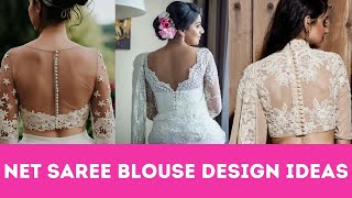 Latest Net Saree Blouse Designs | Net Saree Blouse Designs | Blouse Designs for Net Saree