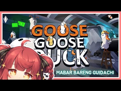 〔GOOSE GOOSE DUCK〕main bareng sama guwiidachii semuanyaaa~〔Yuela GuiGui | LIVIUM〕