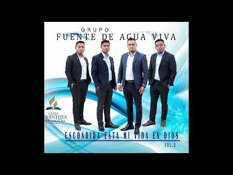 01 MI VIDA ESTA EN DIOS.. GRUPO FUENTE DE AGUA VIVA (VOL.5)  Alabanzas en Guitarra Adventistas