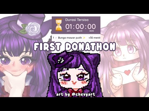 💜【 FIRST DONATHON 】Coba dulu..