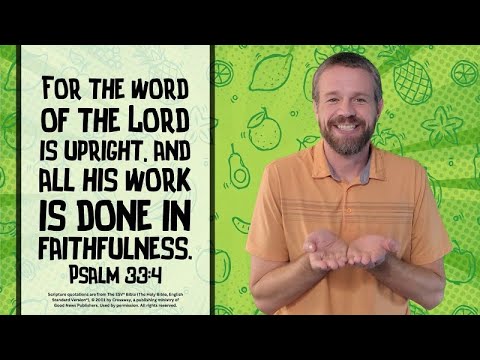 Faithfulness! (Psalm 33:4) | Memory Verse Song for Kids