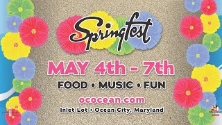 Springfest 2023 May 4-7, 2023 in Ocean City, MD