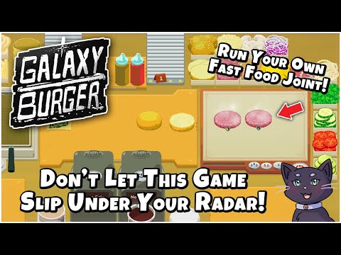 Running an Intergalactic Burger Joint (for cats..) in Galaxy Burger!