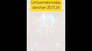 Umiyamataji daily darshan || umiyamataji daily aarti || umiyamataji  status