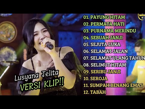 LUSYANA JELITA ADELLA FULL ALBUM TERBAIK VIRAL - PAYUNG HITAM, PERMATA HATI || VERSI VIDIO KLIP