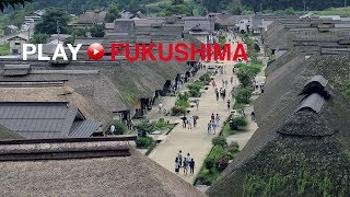 【 会津の旅 】大内宿  Ouchijuku  Aizu | PLAY FUKUSHIMA