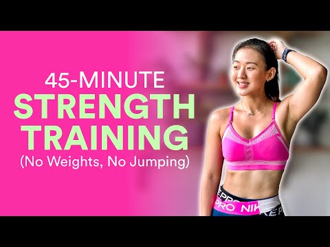 45-Min Total Body Strength Training (No Weights, No Jumping!) | Joanna Soh