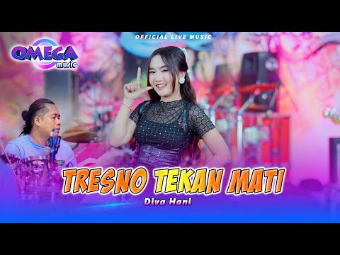 Tresno Tekan Mati - Diva Hani (Omega Music)