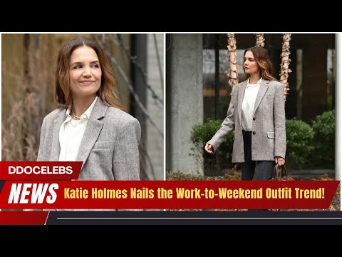 Katie Holmes’ Work-to-Weekend Look Is Total Perfection!