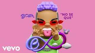 Boza - No Se Que (Audio)