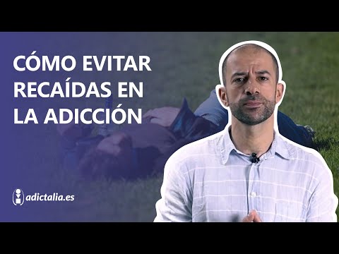 Prevención de RECAÍDAS en la ADICCIÓN