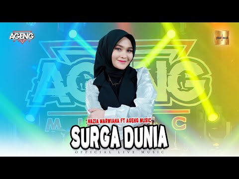 Nazia Marwiana ft Ageng Music - Surga Dunia (Official Live Music)