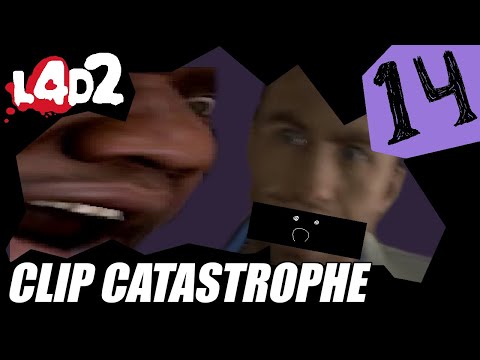 Via's Clip Catastrophe #14 [L4D2]