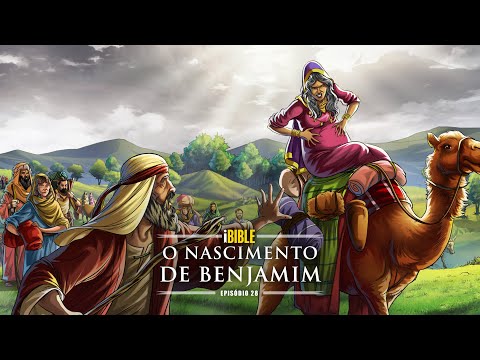 iBIBLE Gênesis Episódio 28: O Nascimento de Benjamim