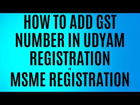 How to add GST Number in Udyam Registration | How to add GST number in MSME. #gstnumber #msme #add