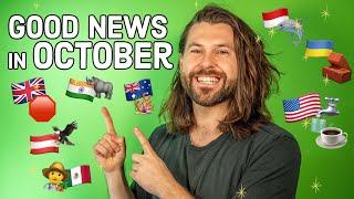 Good News in October (you might have missed)