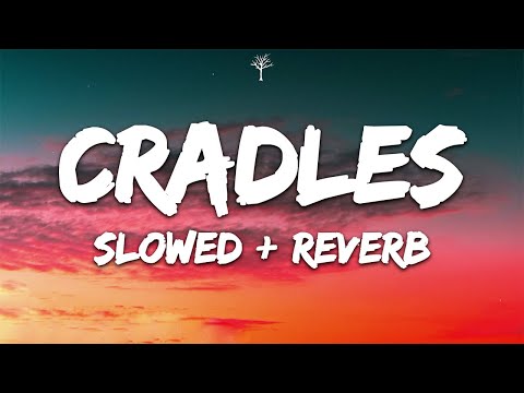 Sub Urban - Cradles (Lyrics) Slowed + Reverb