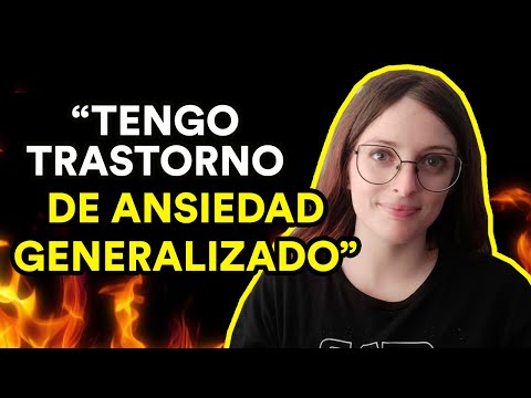 VIVIR CON TRASTORNO DE ANSIEDAD GENERALIZADA