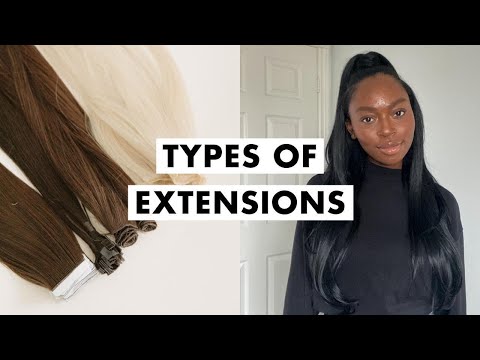 Different Types of Hair Extensions | Hair Extensions 101