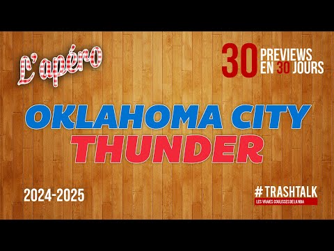 NBA Preview 2024-25 : le Oklahoma City Thunder || #30PreviewsEn30Jours