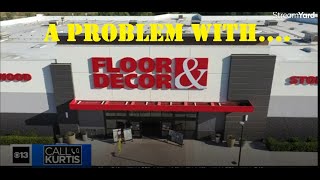 FLOOR & DECOR.....BUYER BEWARE