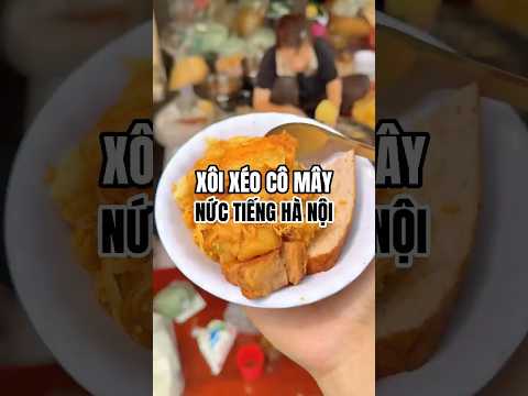 Hàng xôi xéo nức tiếng Hà Nội vì tốc độ "nhanh như chớp" của chị chủ #shorts #foodreview #nhandian