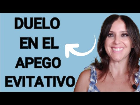 Siente el DUELO la persona con Apego EVITATIVO?