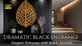 2024 Ultimate Home Makeover: Elegant Entryway Design with Black Accents, Furniture & Focal Decor