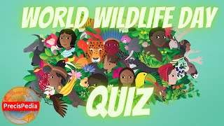 Wildlife Day Quiz 2021