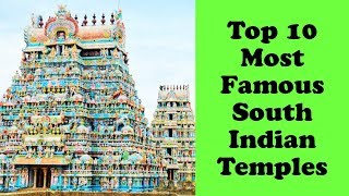 Top 10 Most Famous South Indian Temples