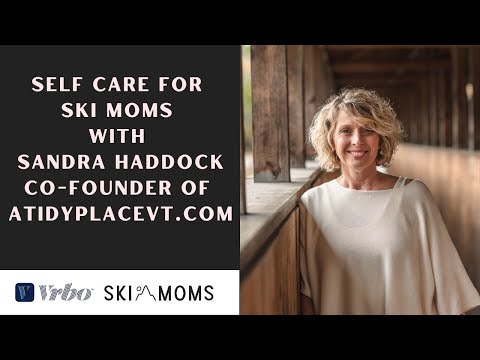 The Ski Moms Self Care Series: Episode 2 Organization