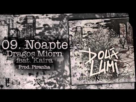 Dragos Miron - Noapte feat. Kaira