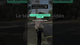 Le concept indispensable en UGC : Le témoignage vidéo